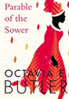 Parable of the Sower by Octavia Butler